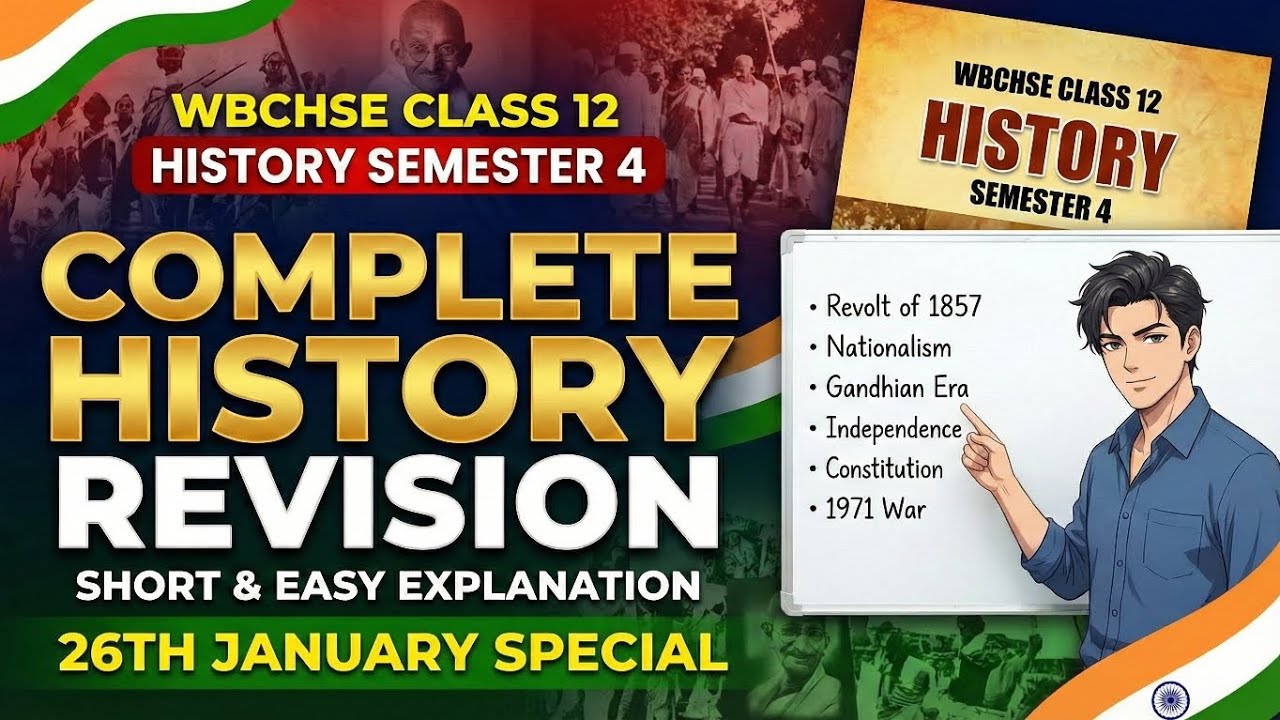 WBCHSE Class 12 History Semester 4 Complete Revision | One Shot | 26 January Special