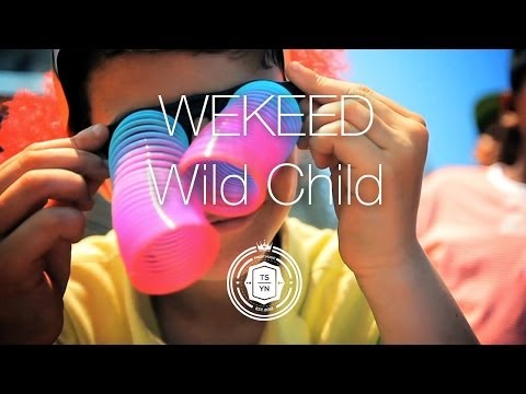 WEKEED - Wild Child (Official Music Video)