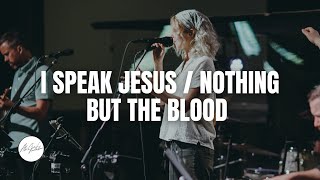 I Speak Jesus / Nothing But The Blood