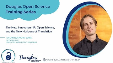 Douglas Open Science Training Series - Open licenses & commercialization - Dylan Roskams-Edris