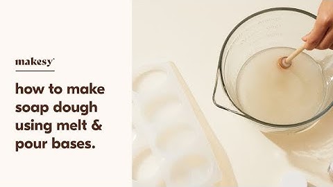 how to make soap dough using melt & pour soap base 🫧 soap dough recipe
