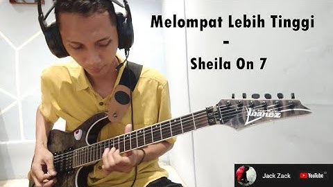 Sheila On 7 - Melompat Lebih Tinggi 🎸 (Guitar Cover) 🎸