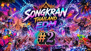 Songkran Thailand EDM # 2