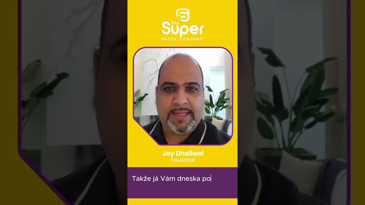 Co je Super Patch - Jay Dhaliwal (CEO)