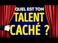 Quel est ton talent cach 