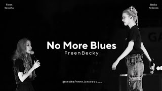 No More Blues - FreenBecky (Lyrics)