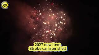 2027 New Item | Nuclear Strobe Canister Shell 💥💥For more details, contact Sarah@mcfireworks.com
