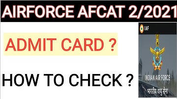 Afcat exam admit card 2/2021 || airforce afcat admit card update|| afcat admit that