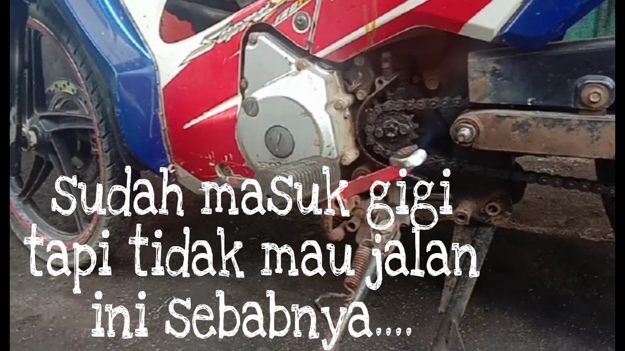 Supra x 125 Masuk Gigi Tapi Tidak Bisa Jalan asmchannel1505 YouTube