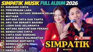 Download lagu SIMPATIK MUSIK || FULL ALBUM TERBARU _ BIDADARI CINTA--PERCERAIAN LARA #simpatikmusicfullalbum