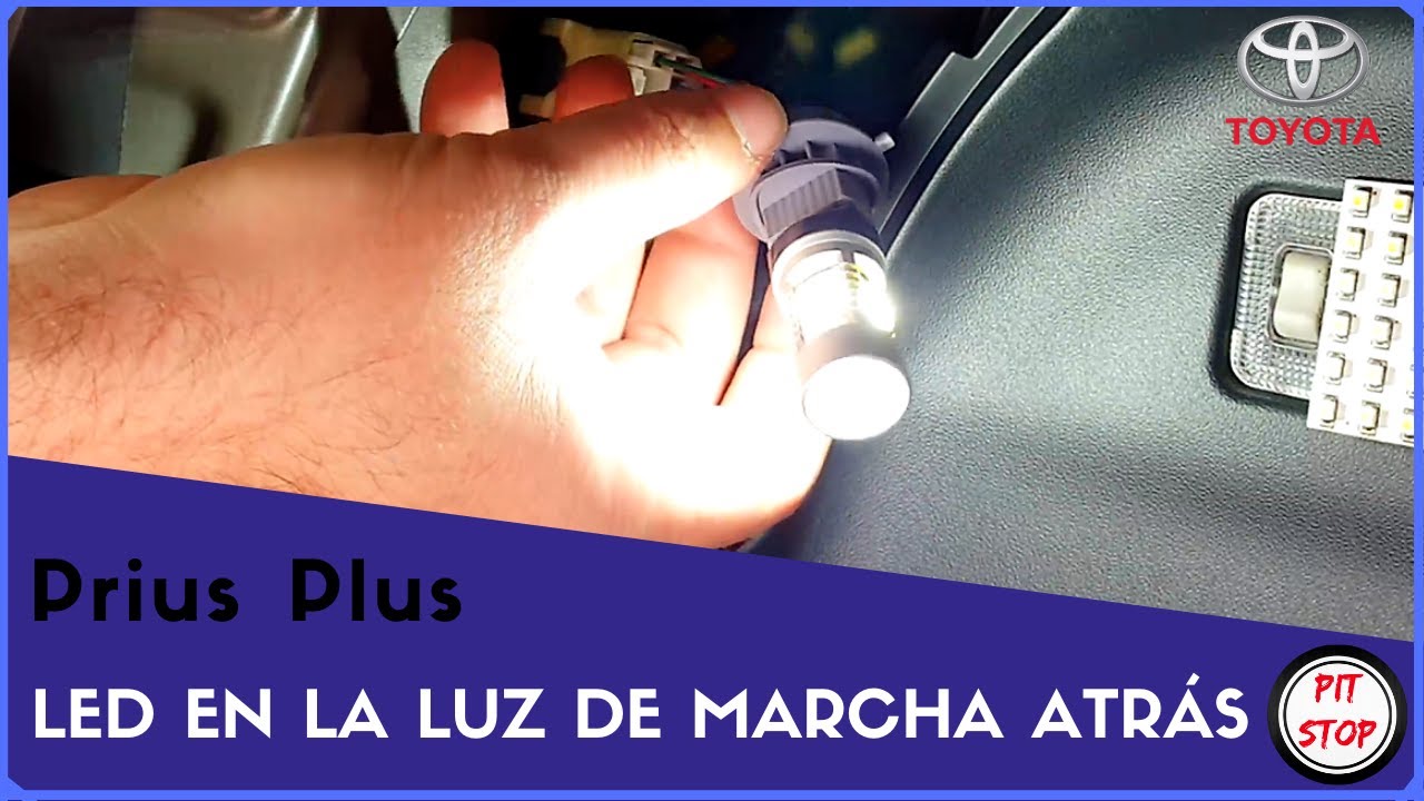 LED 💡 en la marcha ATRÁS || Prius Plus
