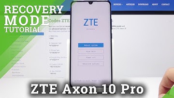 How to Enter Recovery Mode in ZTE Axon 10 Pro – Android System Recovery