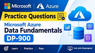 Practice Questions | Microsoft Azure Data Fundamentals DP-900 Exam