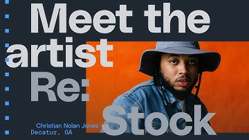 Meet the artists of Re: Stock - Christian Nolan Jones