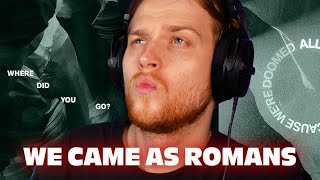 We Came As Romans Have Changed A Lot