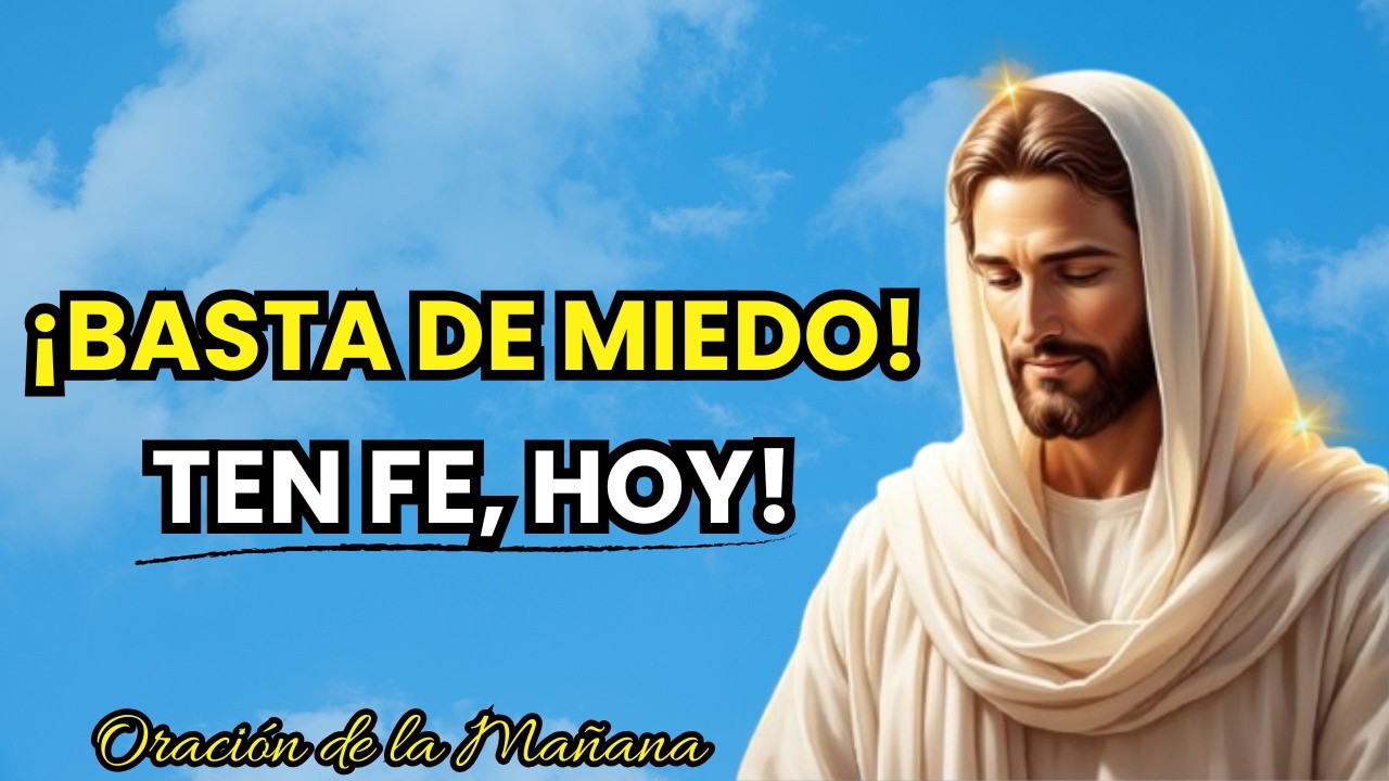 2 Timoteo 1:7 | Venciendo el MIEDO: Oración Poderosa Por EQUILIBRIO EMOCIONAL  y DOMINO PROPIO HOY 🙏