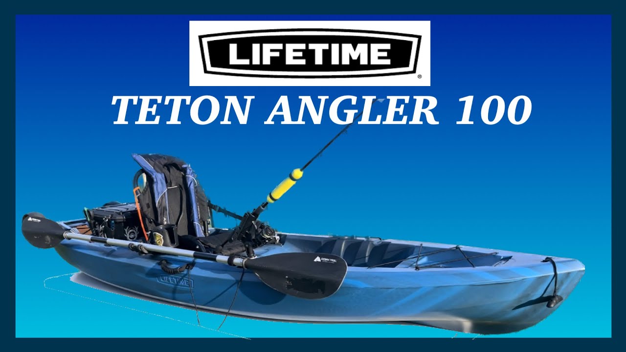 My LIFETIME Teton Angler 100 Fishing Kayak Setup 