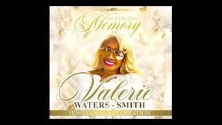 Home Going Celebration For Valerie Waters - Smith Born Again Church Saturday July 11 2026