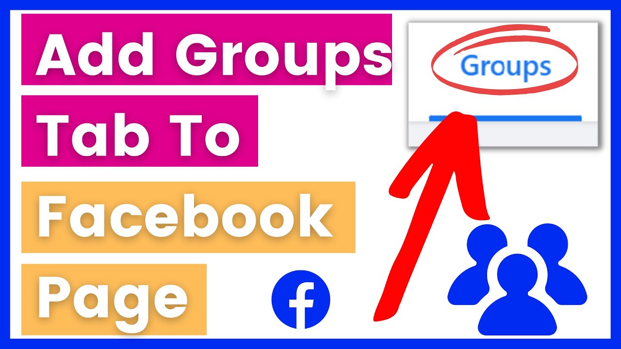 How To Add Groups Tab To Facebook Page? [in 2025] - YouTube