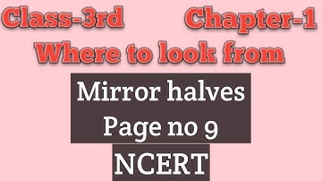 Mirror Halves ,Ch-1,Where to look from,Class-3rd,NCERT Mathematics
