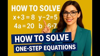 How to Solve One-Step Equations: Add, Subtract, Multiply, Divide | Limitless Math