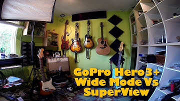GoPro Hero3+ Wide Mode Vs. SuperView