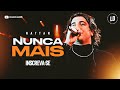 NUNCA MAIS - NATTAN (Música Nova)