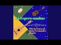 La Espero Sambas (feat. Flávio Fonseca, Muniz, João Fernandes)