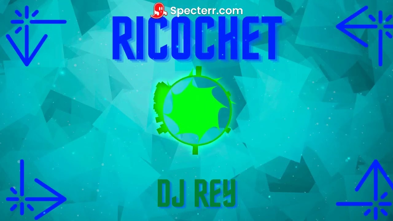 Ricochet - DJ Rey