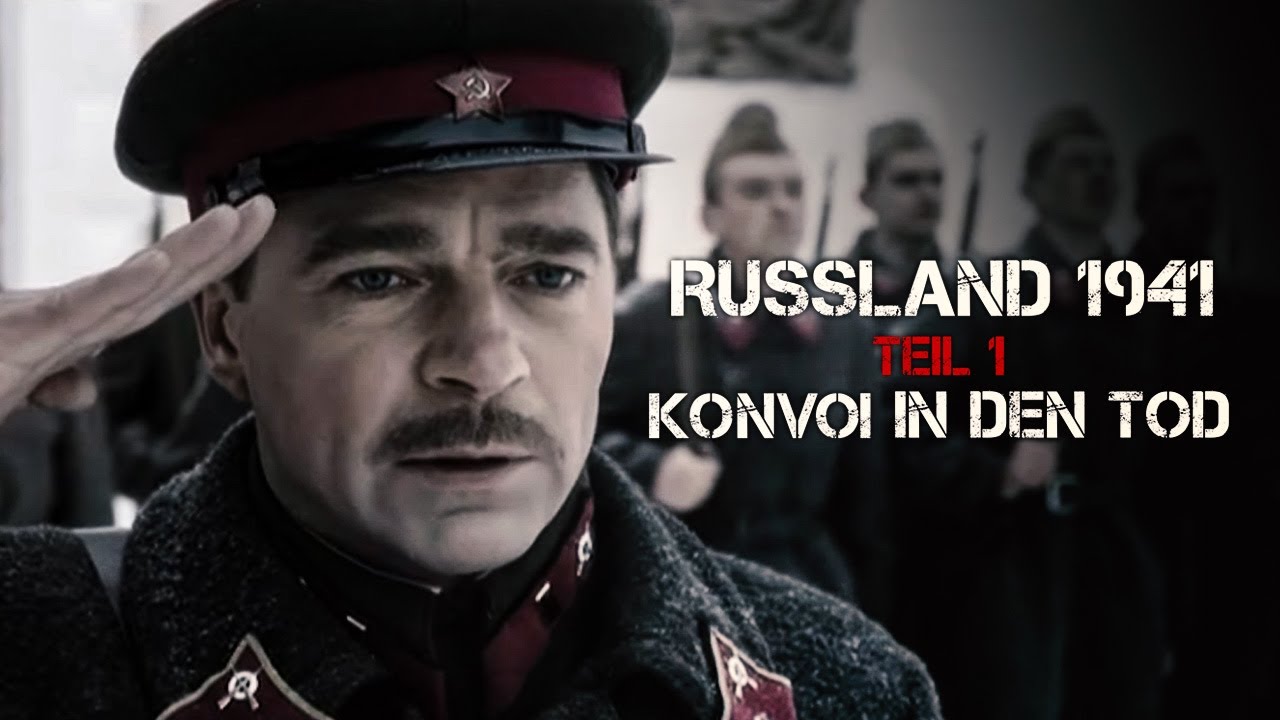 Russland 1941 Teil 1 - Konvoi in den Tod