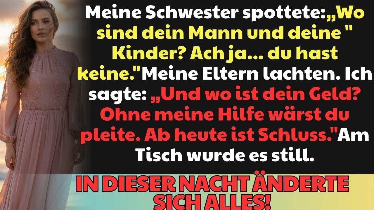 Meine Schwester spottete: Wo sind Mann und Kinder? Meine Eltern lachten, bis ich ausflippte.