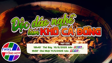 Nhịp sống đồng bằng: Độc đáo nghề làm khô cá đồng | Trailer