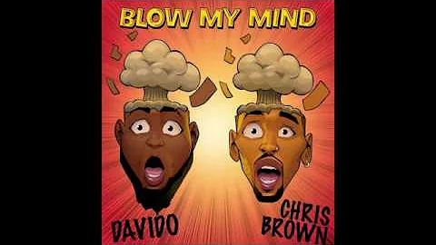 Davido & Chris Brown - Blow My Mind (Lyrics)