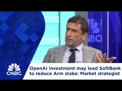 OpenAI investment may lead SoftBank to reduce its stake in Arm, says market strategist Episode cover