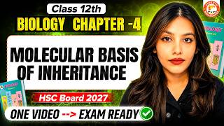 Molecular Basis Of Inheritance Class 12th Biology One Shot | Biology Chapter 4 HSC Board | Radha Mam