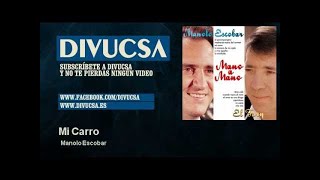 Video thumbnail of "Manolo Escobar - Mi Carro"