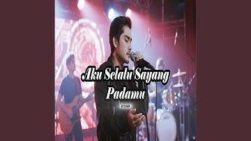 Aku selalu sayang padamu
