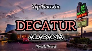 Discover The Decatur Alabama|It's Beauty, Nature and Hidden Gems #decatur #alabama #usstate #usa