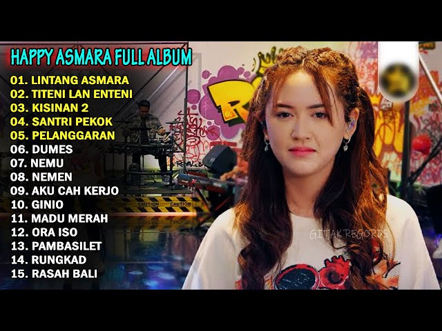 HAPPY ASMARA - LINTANG ASMARA | FULL ALBUM TERBARU 2023 class=