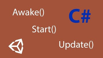 Start(), Awake() and Update() in Unity With C#