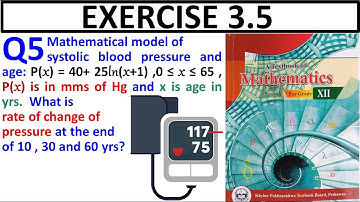 Exercise 3.5 Question 5 class 12 Maths New KPK Book | Ex 3.5 Q No 5 Rate of change of Blood Pressure