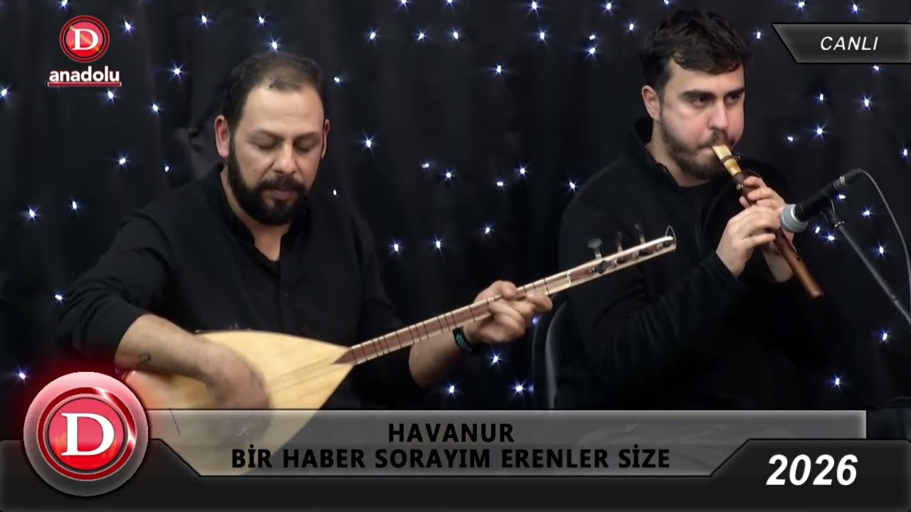 HAVANUR- BİR HABER SORAYIM ERENLER SİZE