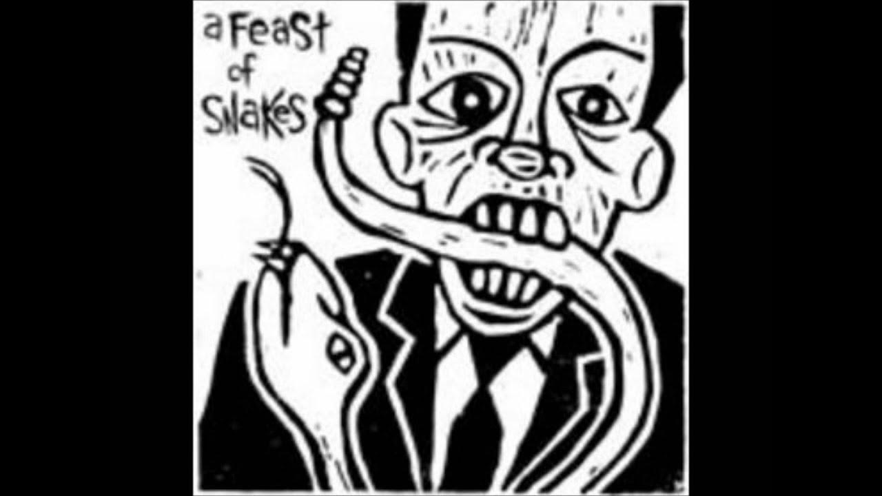 A Feast Of Snakes - Kill Your Boyfriend A Feast Of Snakes - Kill Your Boyfriend