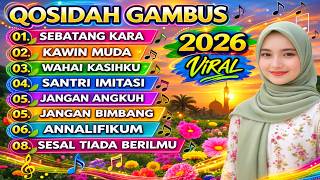 PALING DICARI! QOSIDAH GAMBUS FULL ALBUM 2026! SUARA BENING MENYENTUH HATI
