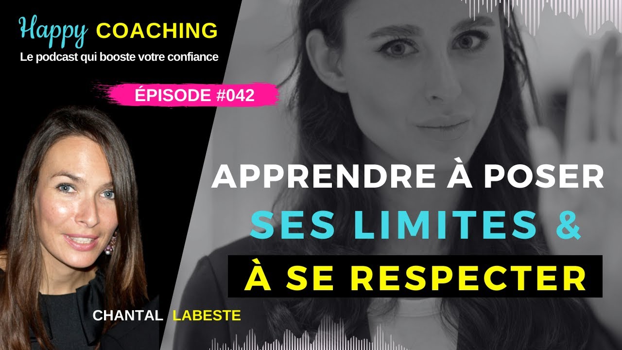 Apprendre à poser ses limites et à se respecter - YouTube