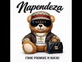 Napendeza Fome Promixe Ft Rafad Official Audio Napendeza Fome Promixe Ft Rafad Official Audio