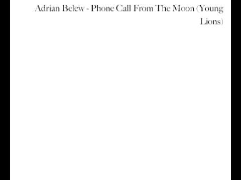 Adrian Belew - Phone Call From The Moon (Young Lio...