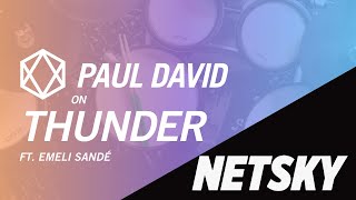 Netsky - Thunder (ft. Emeli Sande) | Paul David drum cover