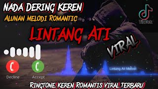 Nada Dering Keren🎵LINTANG ATI🎧 RINGTONE MELODI ROMANTIS VIRAL TERBARU🎵NADA DERING WhatsApp Tebaru