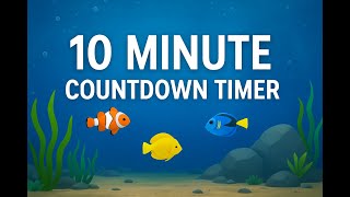  Aquarium 10 Minute Countdown Timer 🐠✨ Relaxing Underwater Timer